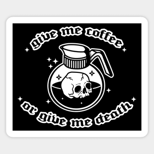 Give Me Coffee Or Give Me Death Sticker